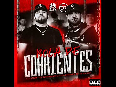 Los Dareyes de La Sierra × Los Gemelos de Sinaloa - Bola de Corrientes (Official Audio)
