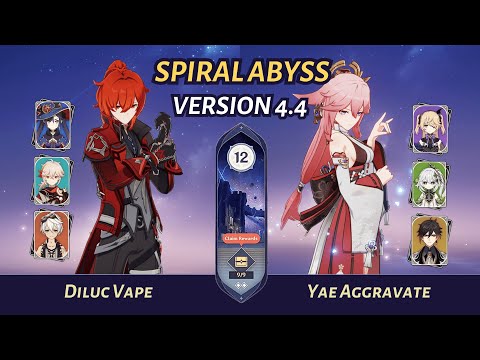 [Genshin Impact] | Diluc Vape + Yae Aggravate - Spiral Abyss 4.4 | Floor 12 (9★)