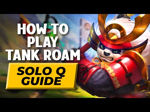 How to actually play Tank Roam in Solo Queue