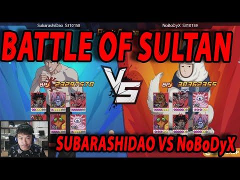 🔥🔥BATTLE OF SULTAN! NoBoDyX VERSUS Subarashidao [NoBoDyX's Killer] - ONE PUNCH MAN:The Strongest