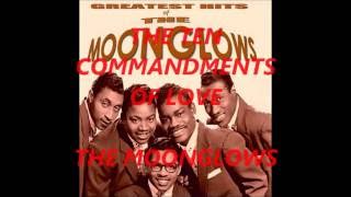 THE MOONGLOWS (THE TEN COMMANDMENTS OF LOVE)