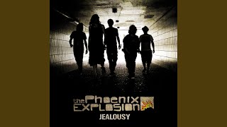 Phoenix Explosion - Jealously (2010) video