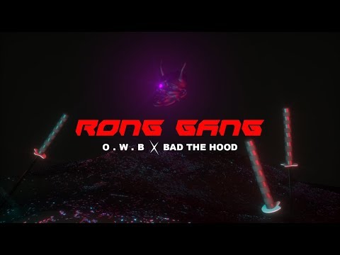 RONG GANG - BAD THE HOOD X OUTLAW  (MK & TUJU) LYRICS VIDEO