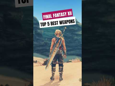 FFXII: Top 5 Best Weapons #shorts #finalfantasy