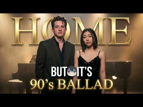 Charlie Puth - Home feat. Hikaru Utada \90's Ballad\ Version/Cover