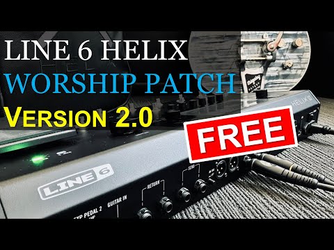 My Helix Worship Patch 2.0 for FREE