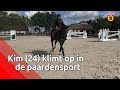 Als je wilt doorbreken als springruiter, moet je daar veel voor laten, vertelt Kim