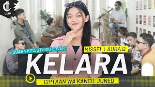 Download lagu KELARA - WA KANCIL JUNED | COVER BY MISSEL LAURA D | SUARA KITA STUDIO mp3 Download lagu KELARA - WA KANCIL JUNED | COVER BY MISSEL LAURA D | SUARA KITA STUDIO mp3