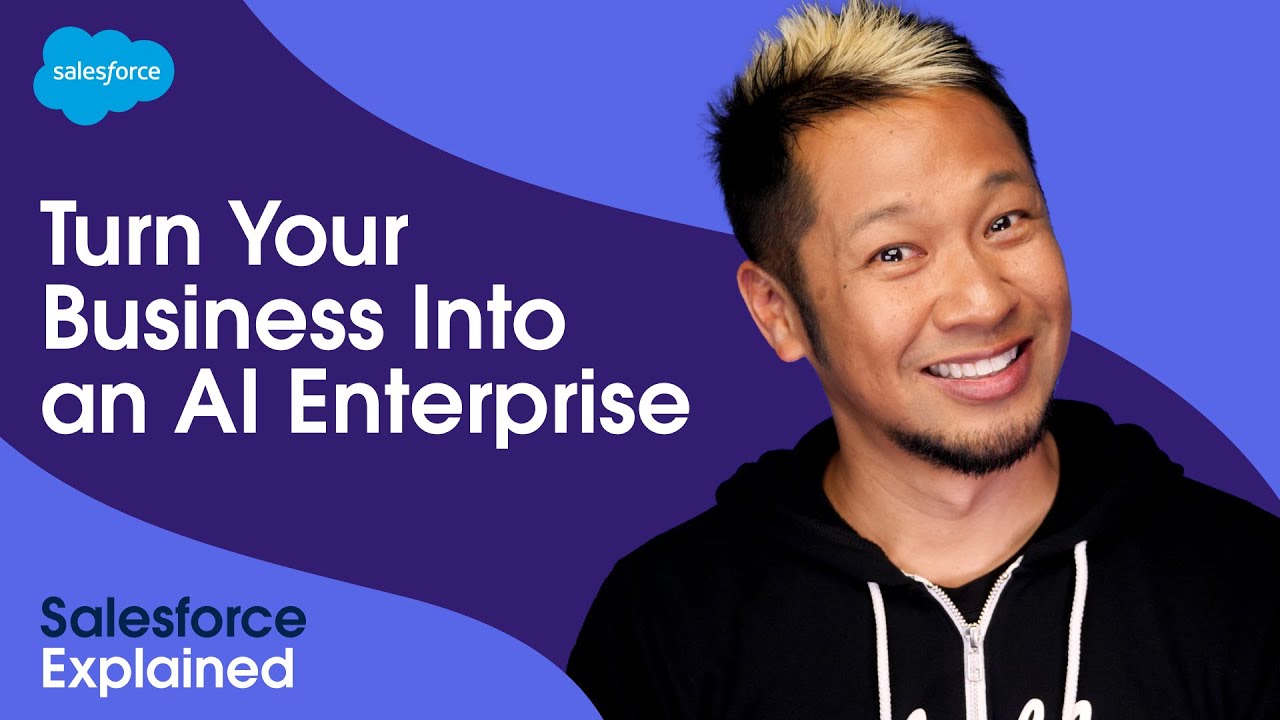 How To Build an AI Enterprise in 5 Steps | Salesforce Explained