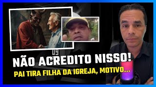 Pai tira a própria filha da igreja | O MOTIVO E BIZARRO