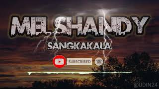 Download lagu MEL SHANDY || SANGKAKALA | LIRIK mp3