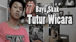preview picture of video 'Bayu Skak - Tutur Wicara'
