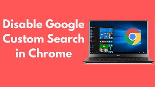 How to Disable Google Custom Search in Chrome UPDATED
