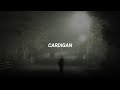 Cardigan Taylor Swift Tiktok Version Slowed Reverb