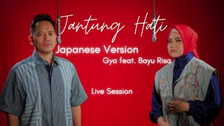 Gya feat. Bayu Risa - Jantung Hati (Japanese Version)
