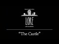 Lore: The Castle