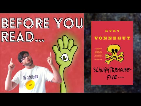Before you Read Slaughterhouse-Five by Kurt Vonnegut - Book Summary, Analysis, Review