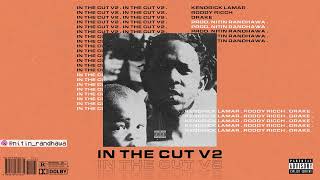 Kendrick Lamar x Drake x Roddy Richh Type Beat - In The Cut v2 (Prod. Nitin Randhawa)