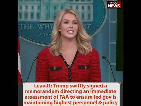 Leavitt: Trump official policy only two sexes MALE AND FEMALE; signed memorandum FAA high standards