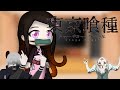 Demon Slayer React To Tokyo Ghoul Gacha Club GC REPOSTED