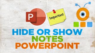 How to Hide or Show Notes in PowerPoint