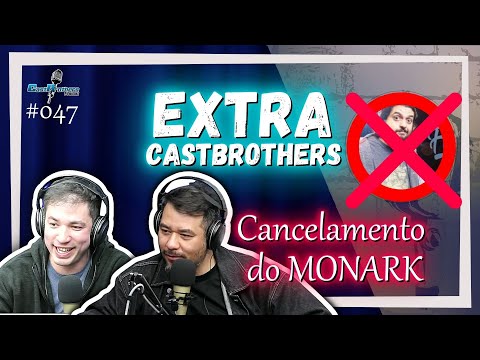 Monark é demitido do FLOW por defender a criação de um partido NAZISTA - EXTRA- CastBrothers#047