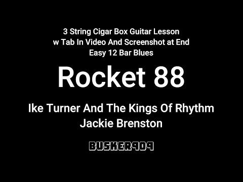 Rocket 88 - First Rock & Roll Song? (Ike Turner/Jackie Bresner) 3 String #cigarboxguitarlesson w Tab