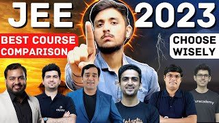 😍 Best Course for JEE 2023 Preparation 💯 Detailed Comparison 🔥#jee #jee2023 #iit #nit #nta