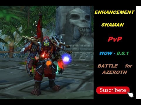 WOW - 8.0.1 (THE BEST COMP FOR A ENHANCE SHAMAN 3V3)