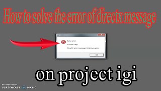 SOLVED: How to solve the error of directx message 