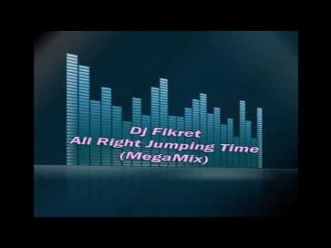 Dj Fikret vs.All Right - Jumping Time (MegaMix) 2008