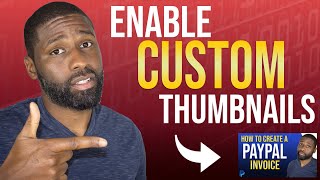 How to Enable Custom Thumbnails 2020