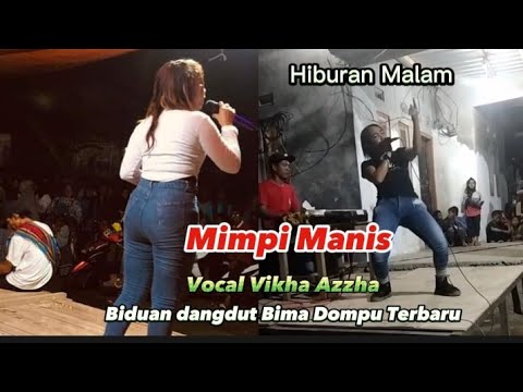 Mimpi Manis VOC: Vikha Azzha_ Biduan Bima Dompu Terbaru