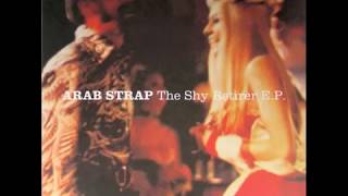 arab strap - the good part