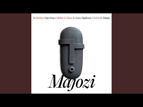 Mr JazziQ, Vigro Deep, Mellow & Sleazy - Majozi (Official Audio) Scotts Maphuma, CowBoii & Xduppy