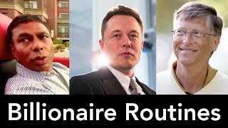 Billionaires Daily Routines - Bill Gates, Elon Musk, Naveen Jain