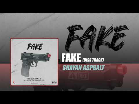 Shayan Asphalt - Fake (Diss Track) | OFFICIAL TRACK ( شایان آسفالت - فِیک )