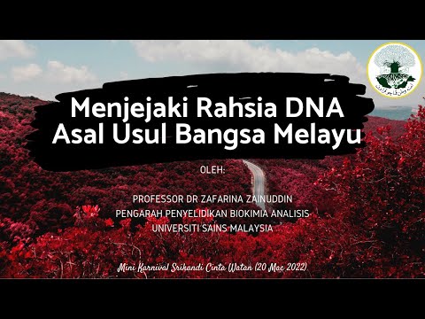 Rahsia DNA Asal Usul Bangsa Melayu - Prof Dr. Zafarina Zainuddin