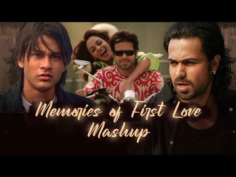 Memories of First Love Mashup | MSM | 2000s Songs | Atif Aslam | KK | Bollywood Chill Love Songs