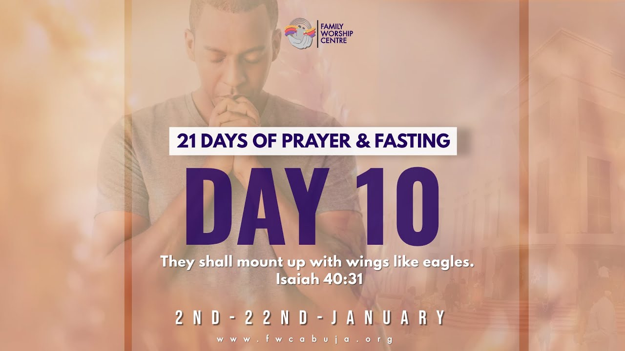 PRAYER AND FASTING | DAY 10 | 11012023