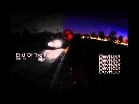End Of The Road Remix - DevHour Ft. Machine Gun Kelly