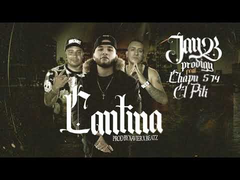 JayB Prodigy - Cantina (feat. Chapu 574 & El Piti) | Legendario