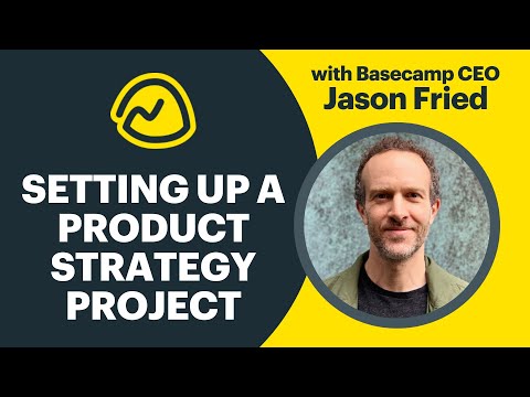 Basecamp: Setting up a Product Strategy project