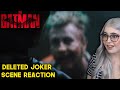 The Batman - Deleted Joker Scene Reaction