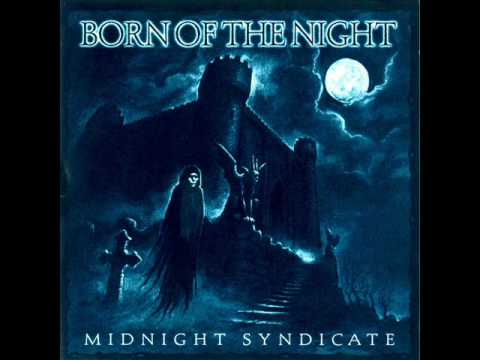 Midnight Syndicate - Born of the Night
