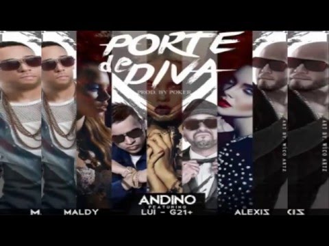 Porte De Diva - Andino Ft. Maldy, Luigi 21+ Plus Y Alexis (AUDIO)