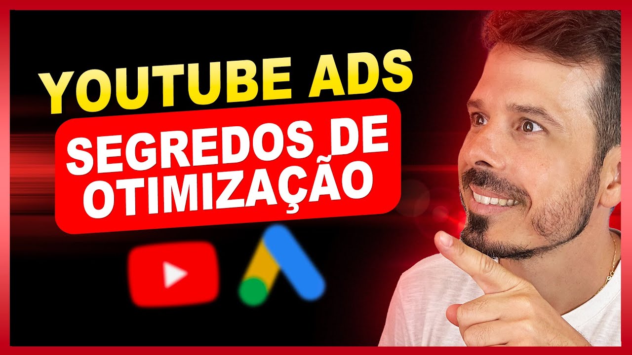 Como Turbinar Suas Campanhas no YouTube Ads - Guia Completo