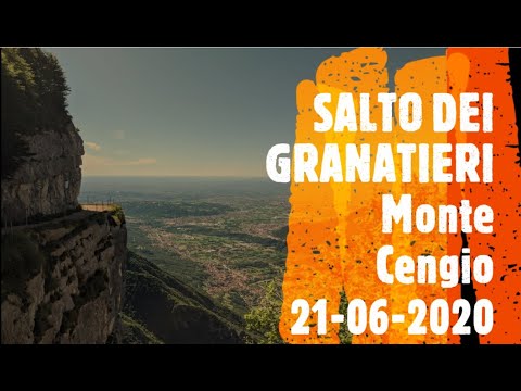 SALTO DEI GRANATIERI - Monte Cengio (4K)
