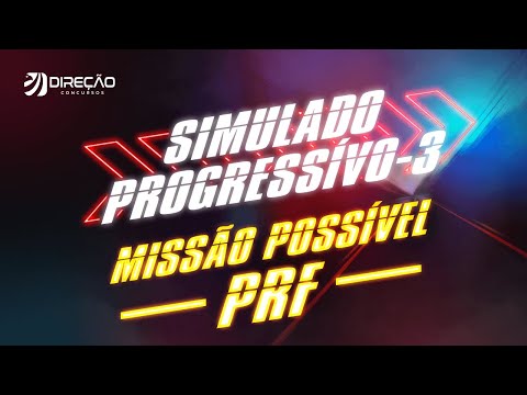 Missão Possível PRF: simulado progressivo 3