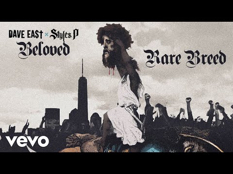 Dave East, Styles P - Rare Breed (Audio)